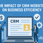 the impact of crm websites on business efficiency